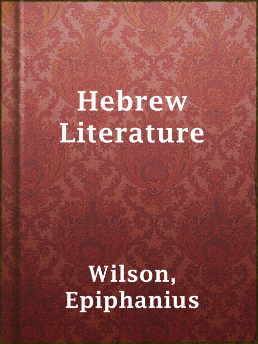 Title details for Hebrew Literature by Epiphanius Wilson - Available